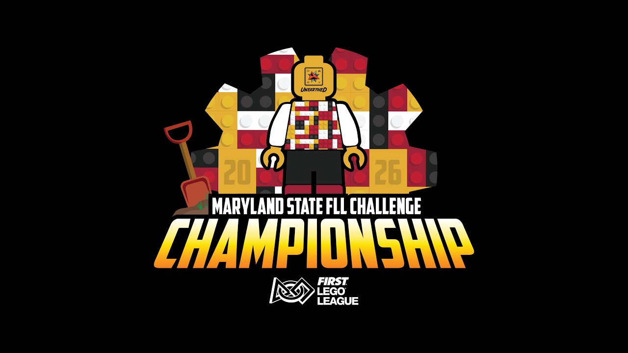 Maryland FIRST LEGO League (FLL) Robotics State Championship 2026