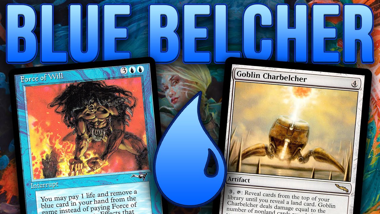 LEGACY BLUE BELCHER! Force of Will + Goblin Charbelcher &mdash; MTG Legacy Combo | Magic: The Gathering