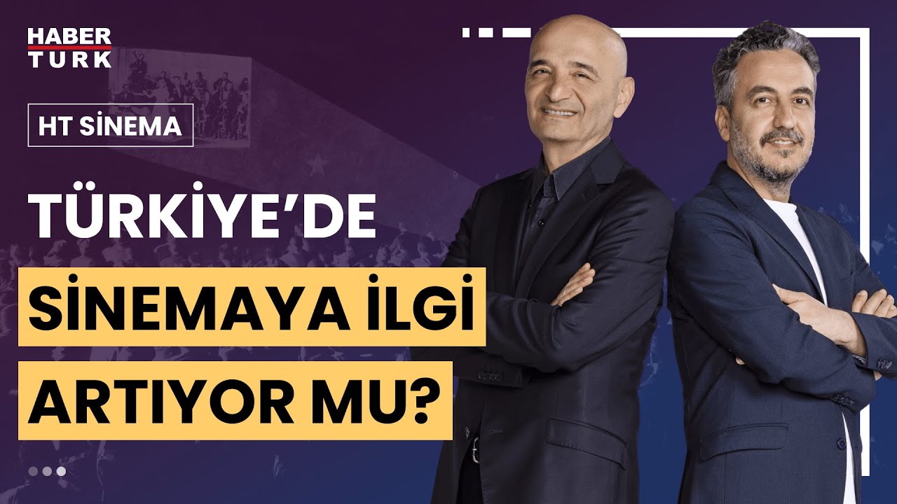 Türkiye'de sinemaseverler hangi filmleri tercih ediyor? | HT Sinema - 31 Ağustos 2024