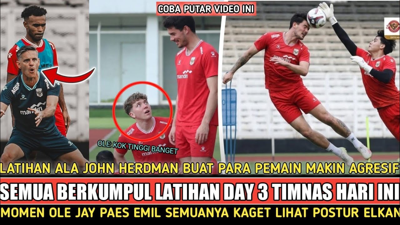 MOMEN OLE KAGET LIHAT POSTUR ELKAN BAGGOT‼️John Hermand Takjub Latihan Timnas Hari Ini Penuh Kejutan