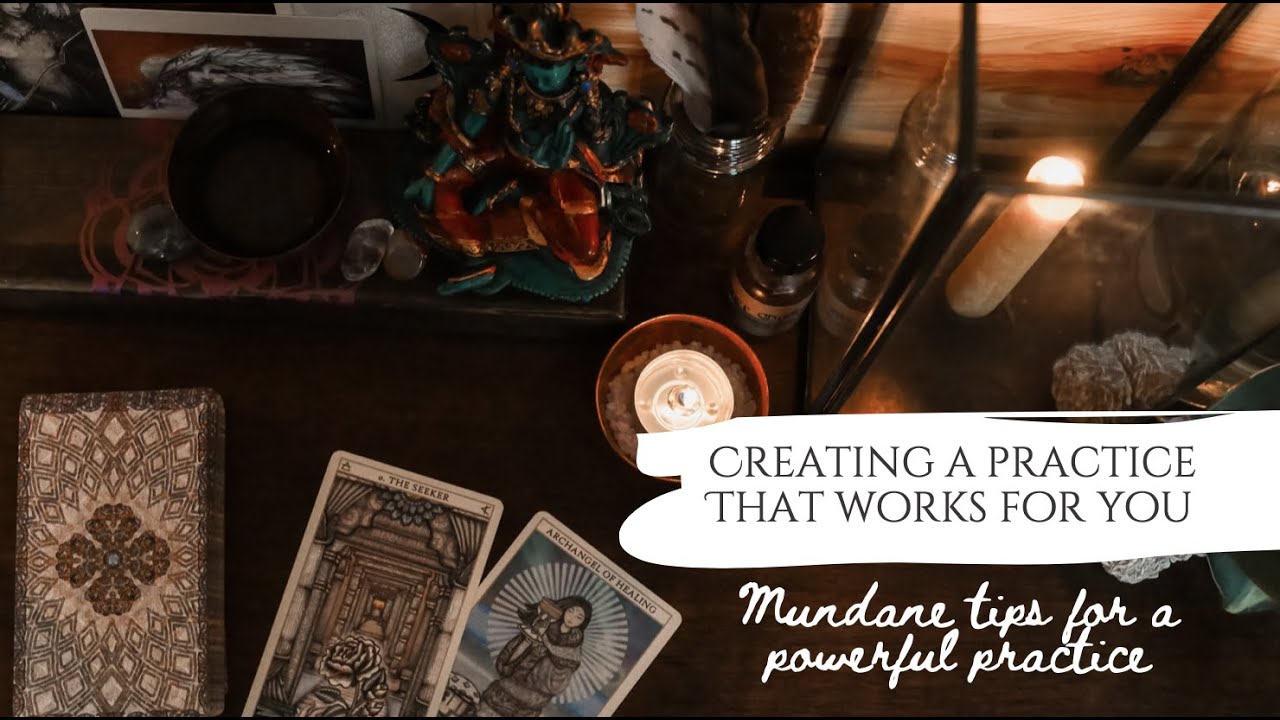 Creating a spiritual practice that works for you | Mundane tips for a powerful practice