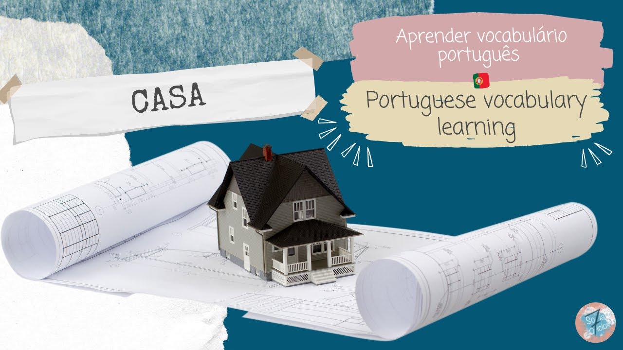 🇵🇹 Casa | House : Portuguese vocabulary learning