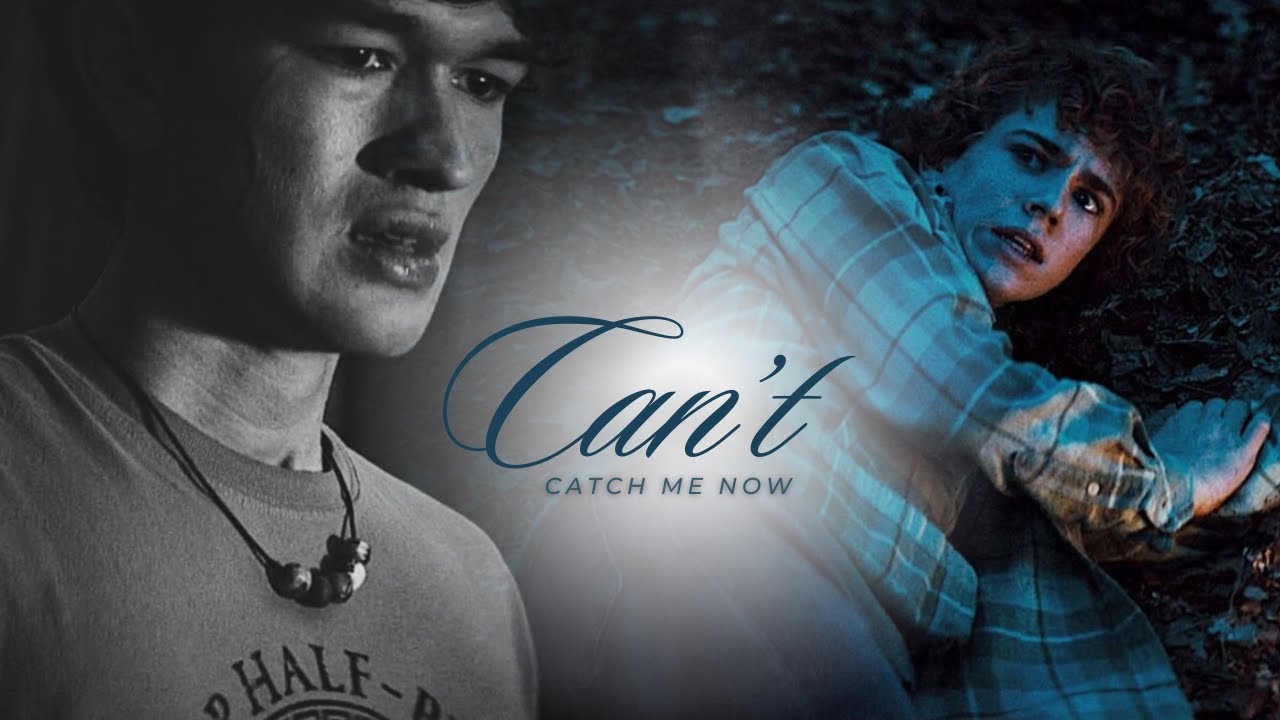 Percy & Luke || Can't Catch Me Now