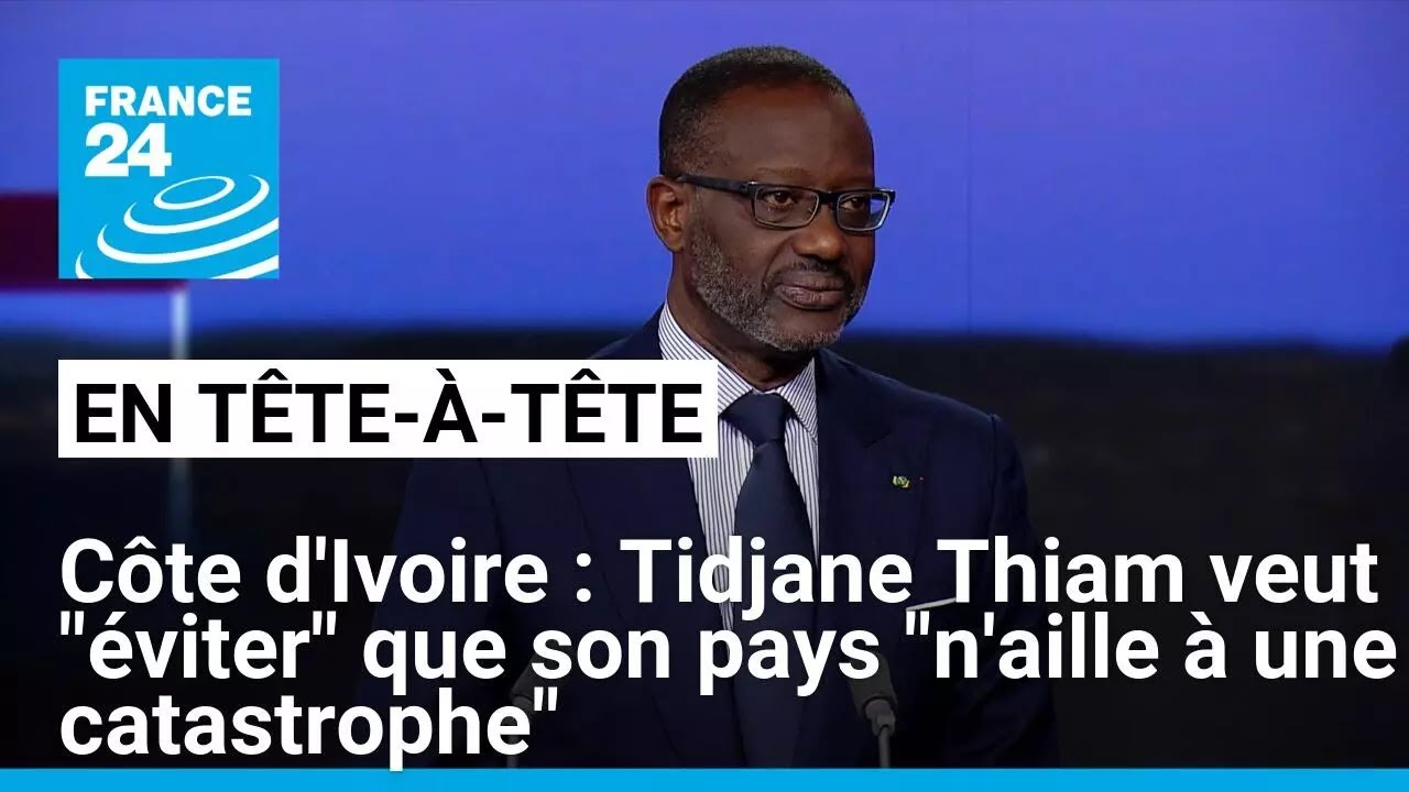 Côte d'Ivoire : Tidjane Thiam veut "éviter" que son pays "n'aille à une catastrophe"