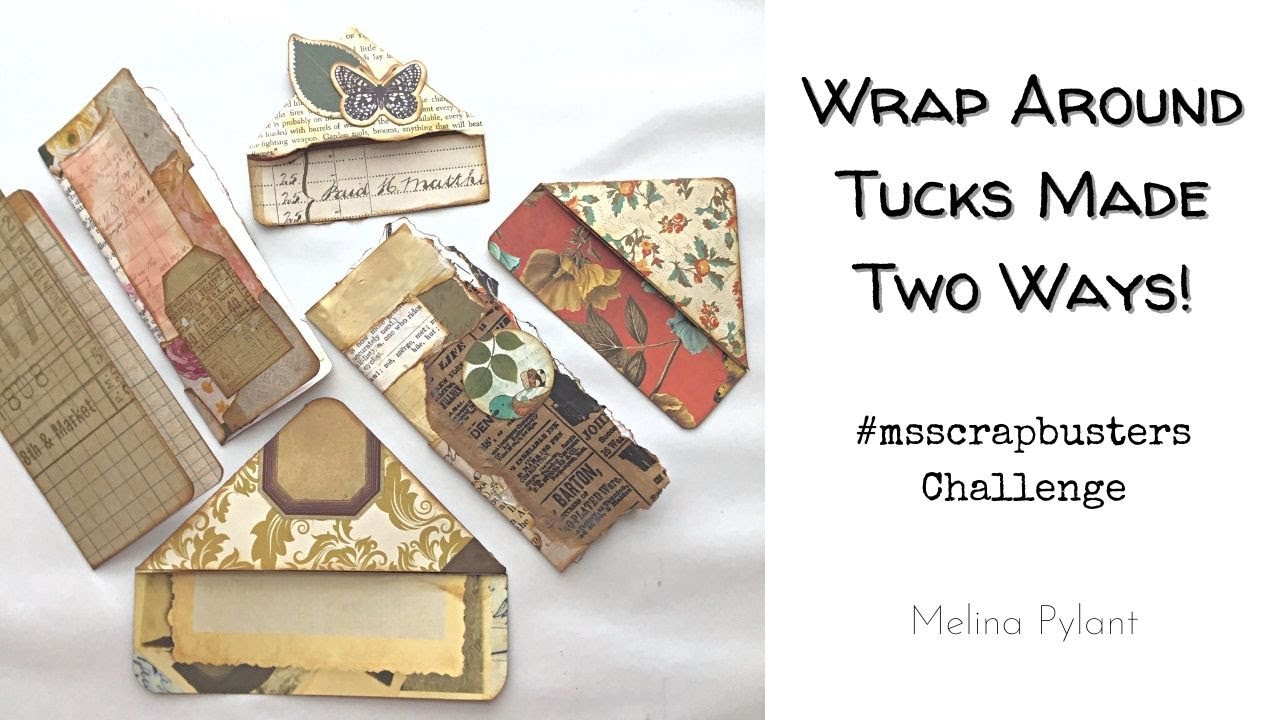 MAKING WRAP AROUND TUCKS TWO WAYS | #msscrapbusters CHALLENGE | SCRAP BUSTERS | EP 14
