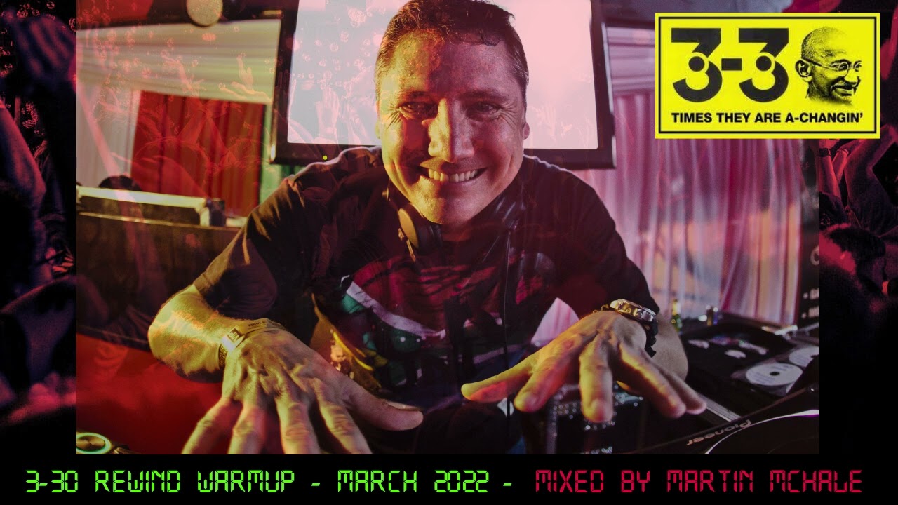 330 Rewind March 2022 Warmup - Mixed by Martin Mchale