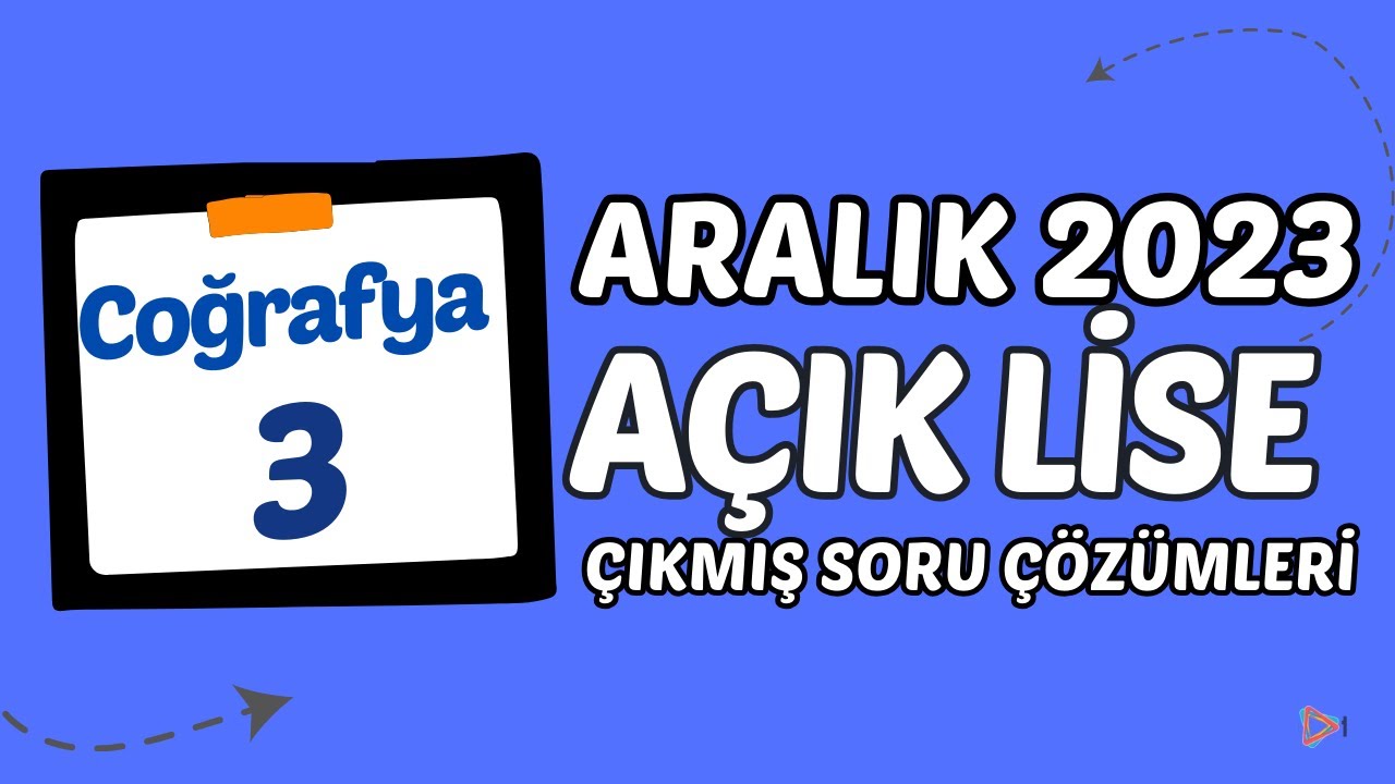 Açık Lise Çıkmış Sorular - Aralık 2023 - Coğrafya 3