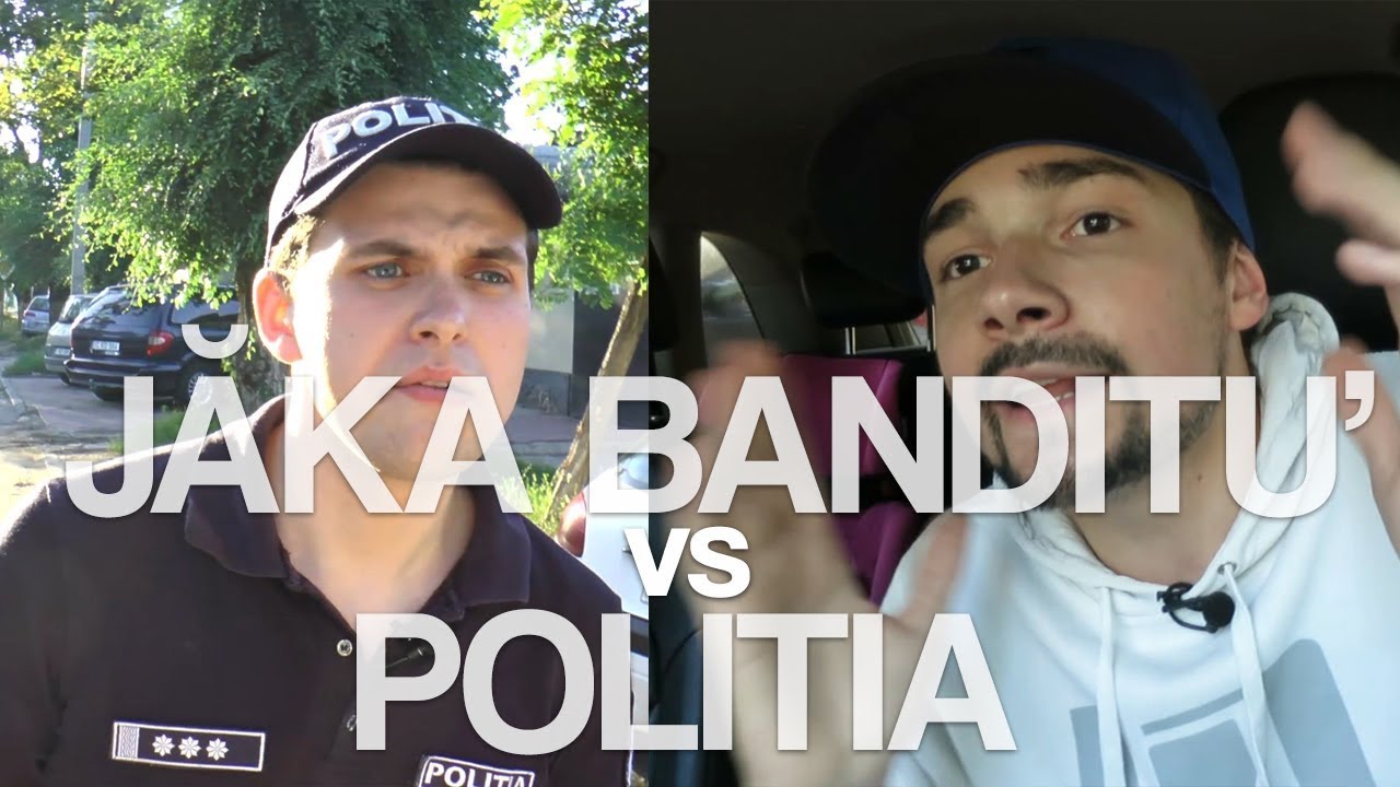 Jăka Banditu’ vs Politia