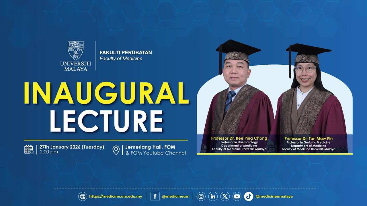 Majlis Syarahan Perdana Profesor Dr. Tan Maw Pin dan Profesor Dr. Bee Ping Chong