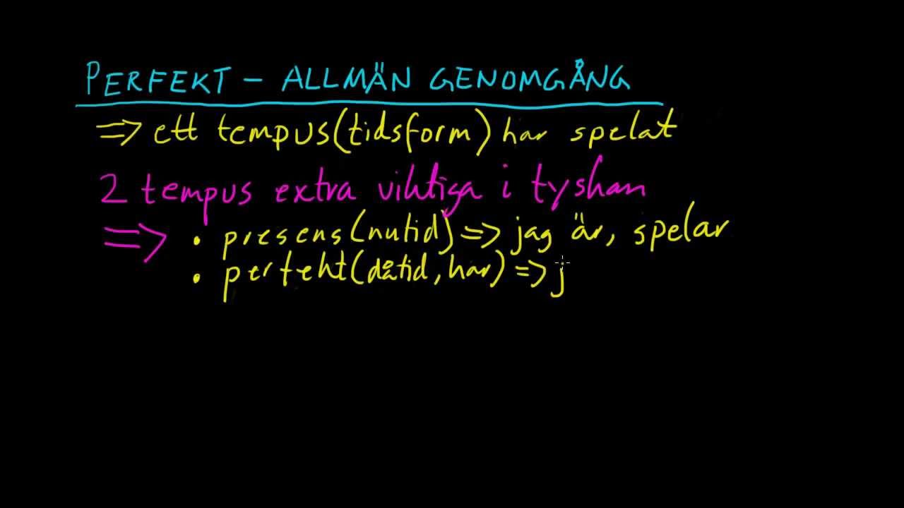 Ty 3: Allmän repetition/genomgång av perfekt