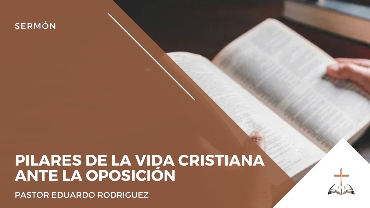 1 Pedro 4_7-11 | Pilares de la vida cristiana ante la oposición - Pastor Eduardo Rodriguez