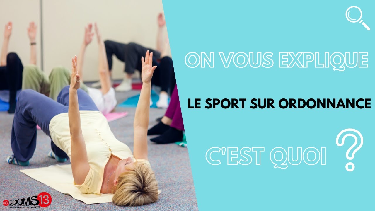Qu'est ce que le sport sur ordonnance ?