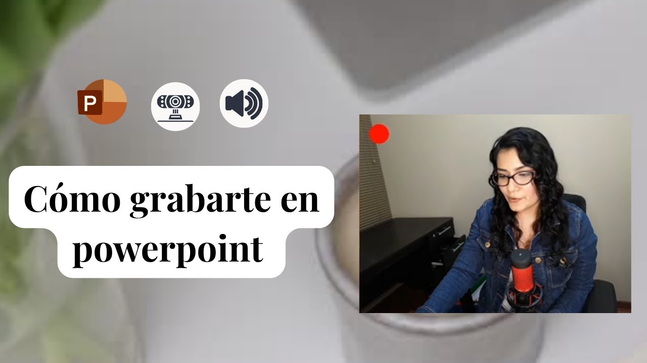 📹 COMO GRABARTE en POWERPOINT con tu voz y cámara web