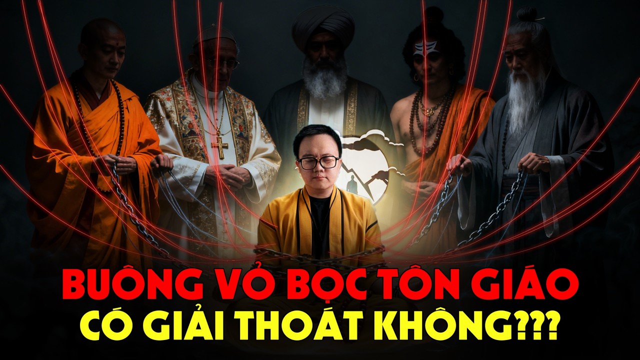 Bước Ra Khỏi Chiếc Vỏ Tôn Giáo - Cánh Cửa Giải Thoát Mới Thật Sự Hiện Ra
