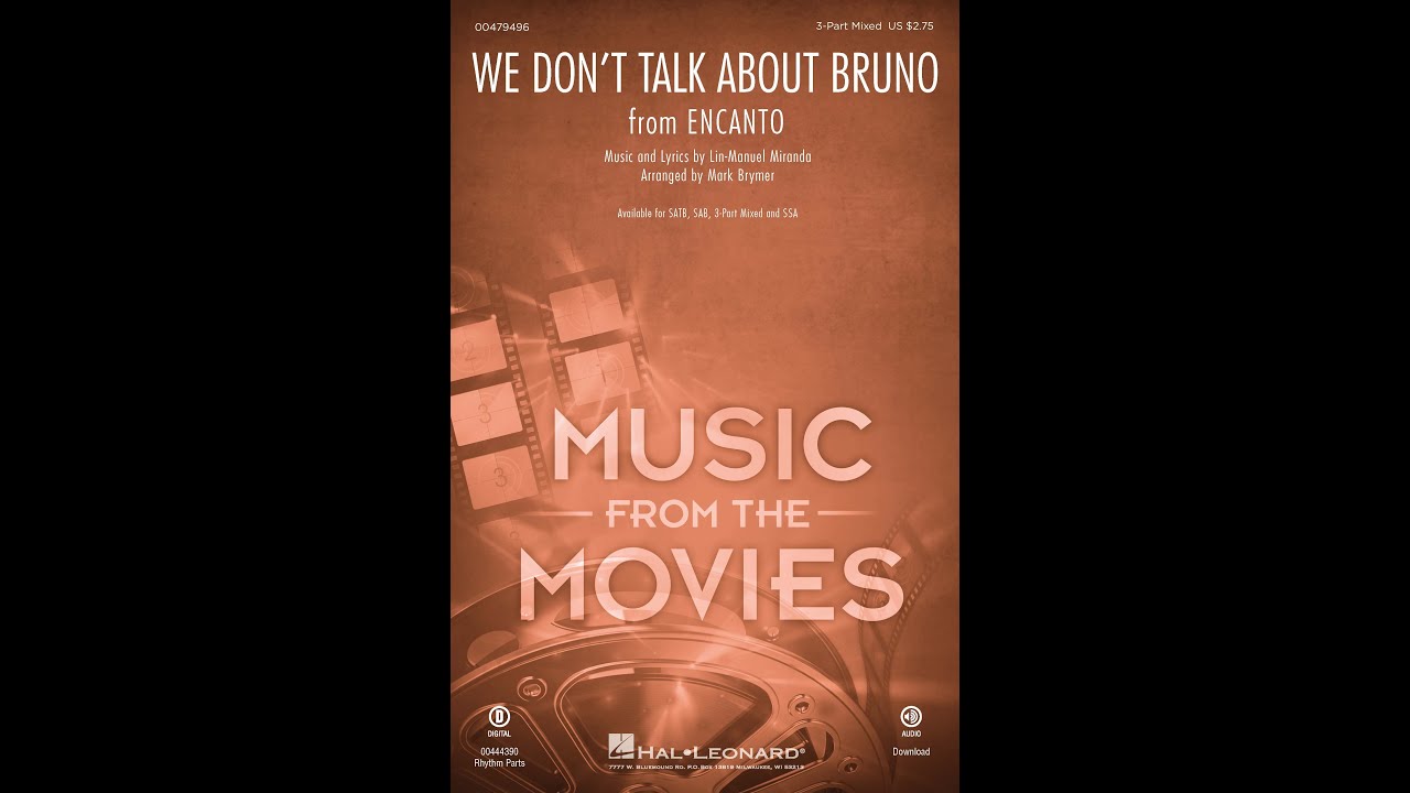 We Don't Talk About Bruno (from Encanto) (3-Part Mixed Choir) - Arranged by Mark Brymer