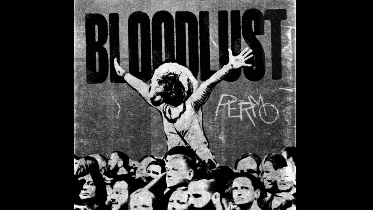 PERMO - Bloodlust