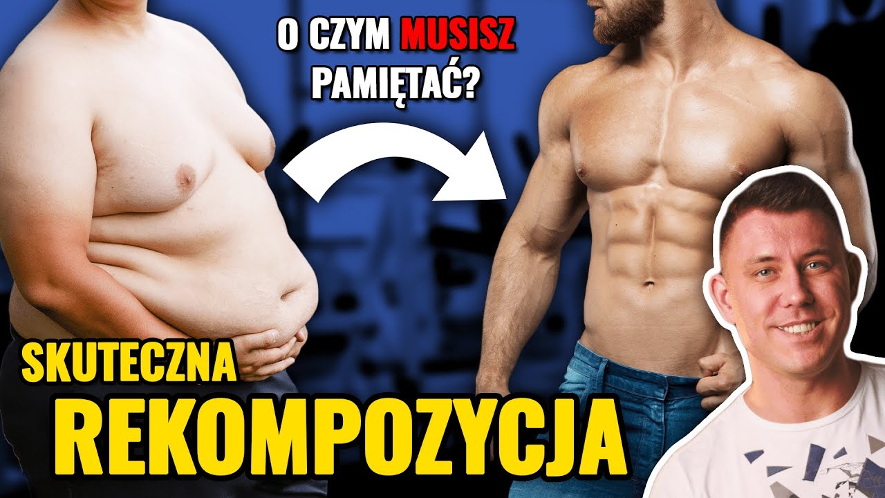 Jednoczesne spalanie tłuszczu i budowa mięśni - jak zrobić skutecznie? REKOMPOZYCJA | Mariusz Mróz