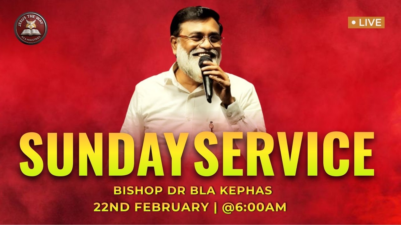 🔴SUNDAY SERVICE LIVE: Bishop Dr. BLA Kephas | 22 February 2026