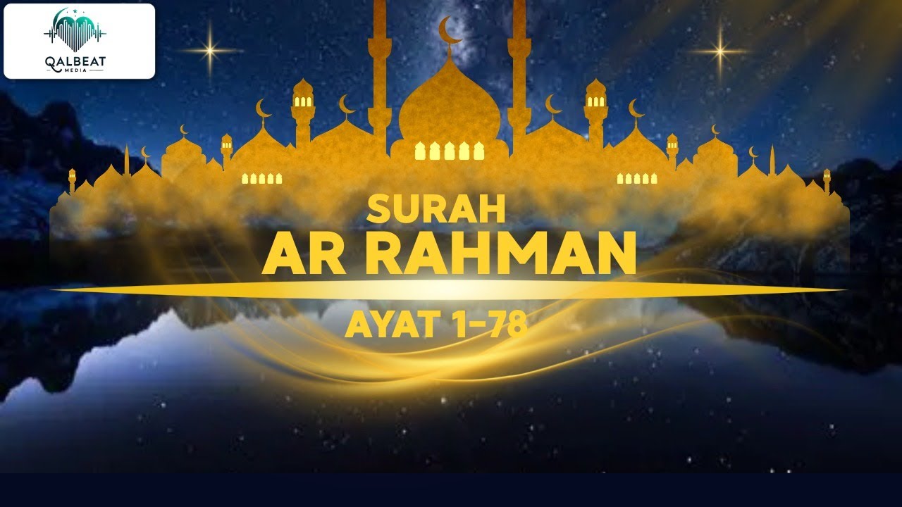 LIVE STREAMING | Murottal Surah Ar-Rahman | Bacaan Murottal yang Bikin Hati Menjadi Lebih Lembut