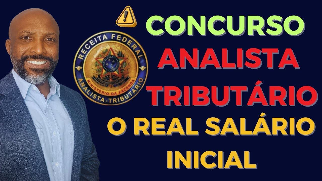 REAL SALÁRIO DO ANALISTA TRIBUTÁRIO E VANTAGENS | Entenda #concursopublico #concursorfb #concurso