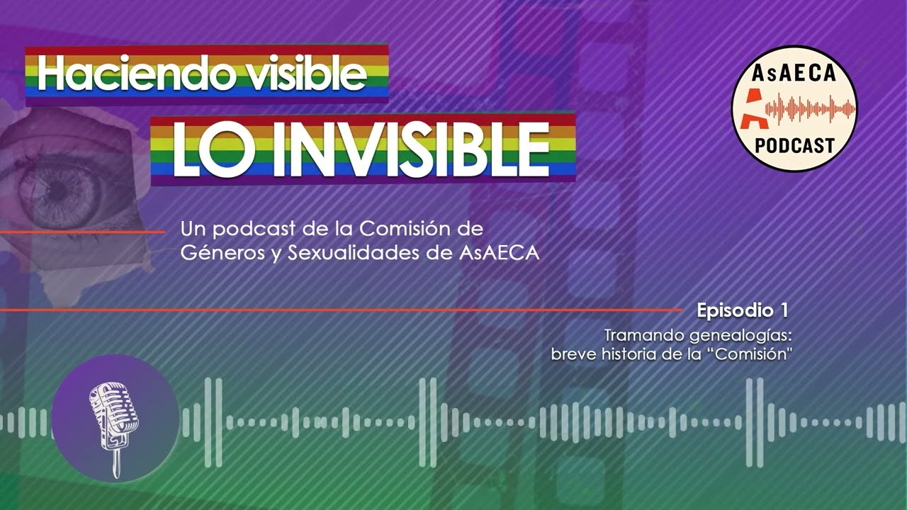Podcast Haciendo visible lo invisible - Epi. 1. Tramando genealogías: breve historia de la Comisión