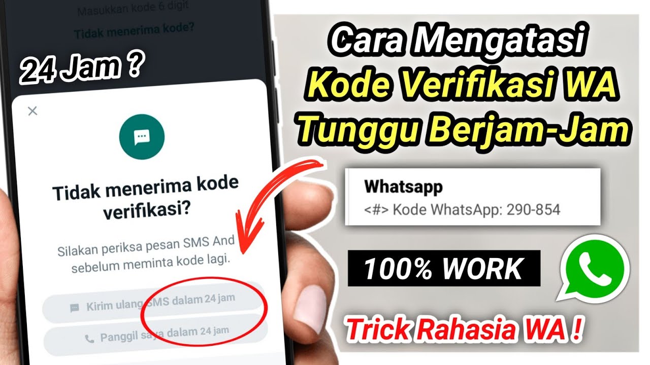 Cara Mendapatkan Kode Verifkasi Whatsapp yang Tunggu Berjam - jam 100% Work