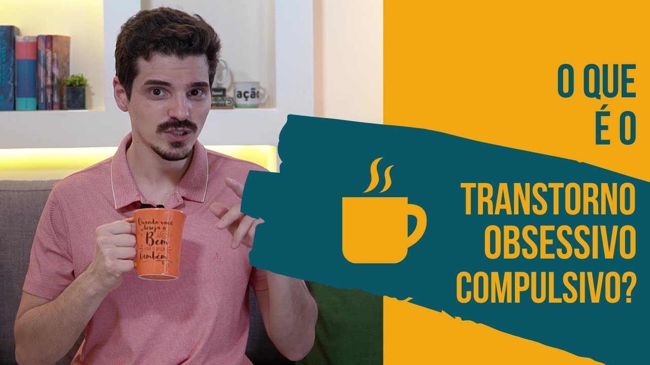 O QUE &Eacute; TRANSTORNO OBSESSIVO COMPULSIVO?