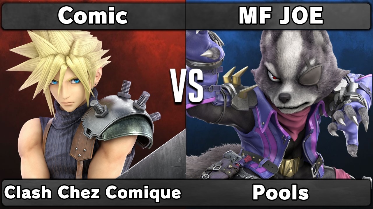 Comic (Cloud) vs MF JOE (Wolf, Falco) | Pools | Clash Chez Comique