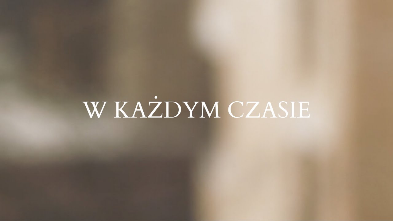 W KAŻDYM CZASIE