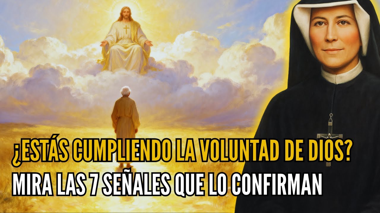 7 se&ntilde;ales de que est&aacute;s cumpliendo la voluntad de Dios &mdash; Santa Faustina