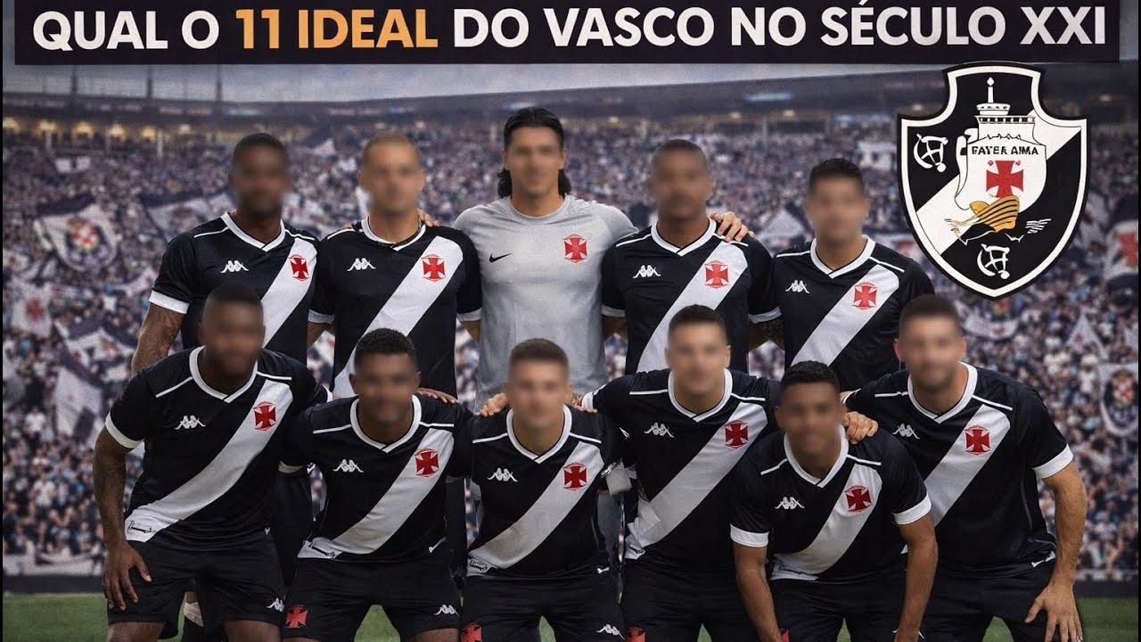 Quem São os Melhores do Vasco no Século XXI? Debate Aberto!