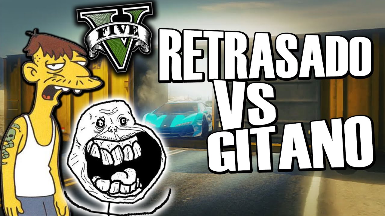 RETRASADO VS GITANO | TROLLEANDO EN CARRERAS TROLL | TROLLEANDO EN GTA V #99