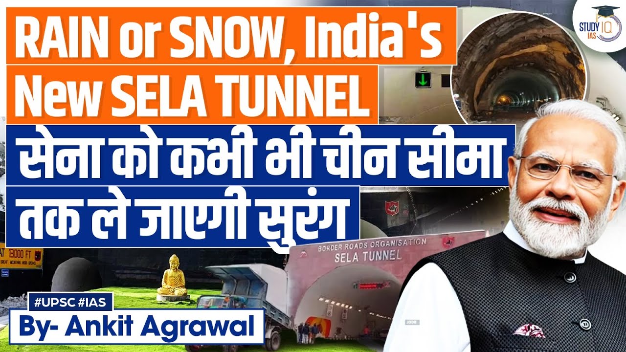 How New Sela Tunnel Boosts Readiness at China Border? | World's Longest Bi-Lane Project | UPSC GS3