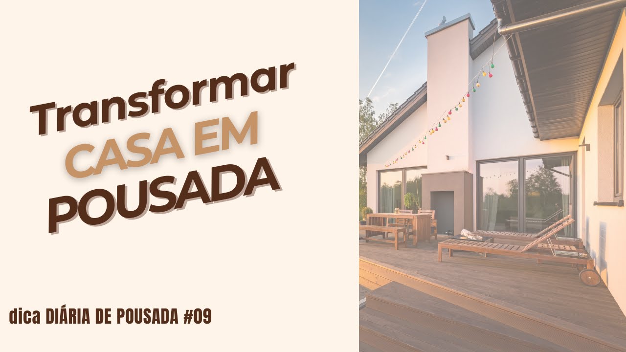 Se quer transformar sua casa em pousada faça isto! | dica DIÁRIA DE POUSADA #09