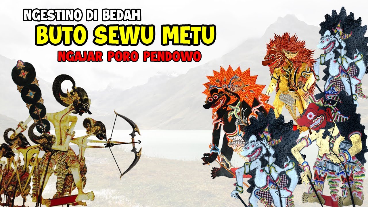 DAMPAR NGESTINO DI KUKUP ## BUTO SEWU METU NGAJAR PENDOWO