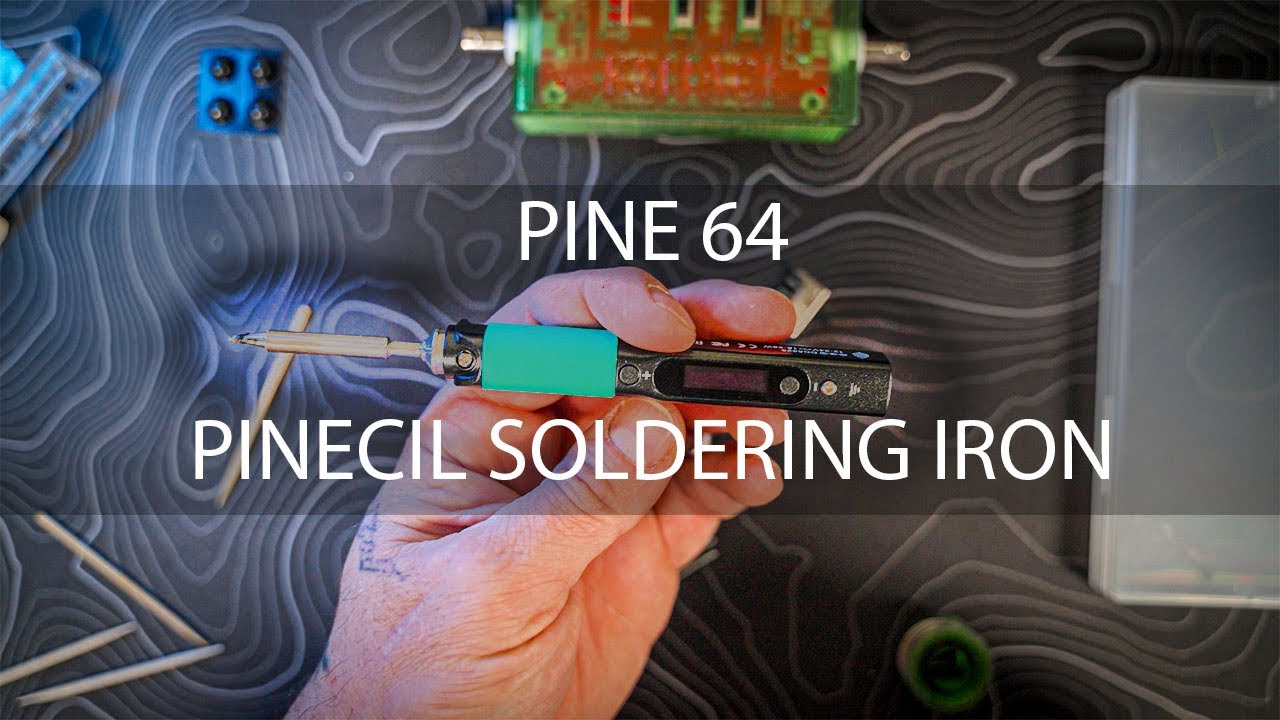 PINE 64 PINECIL Soldering Iron Review