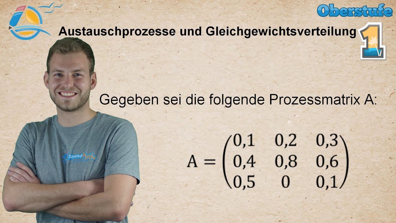 Austauschprozesse und Gleichgewichtsverteilung - Stabile Verteilung & Grenzmatrix - &Uuml;bung 1