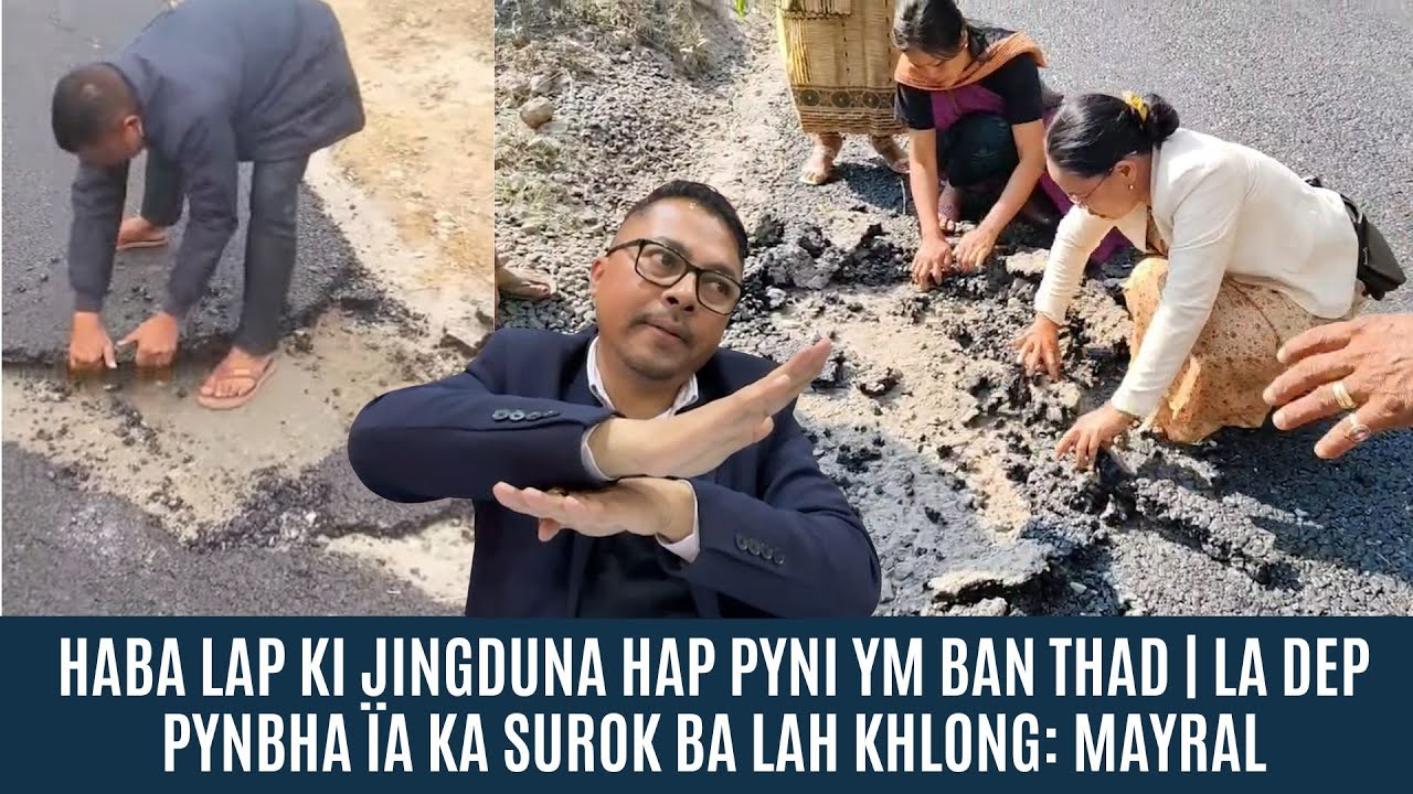 HABA LAP KI JINGDUNA HAP PYNI YM BAN THAD | LA DEP PYNBHA ÏA KA SUROK BA LAH KHLONG: MAYRAL