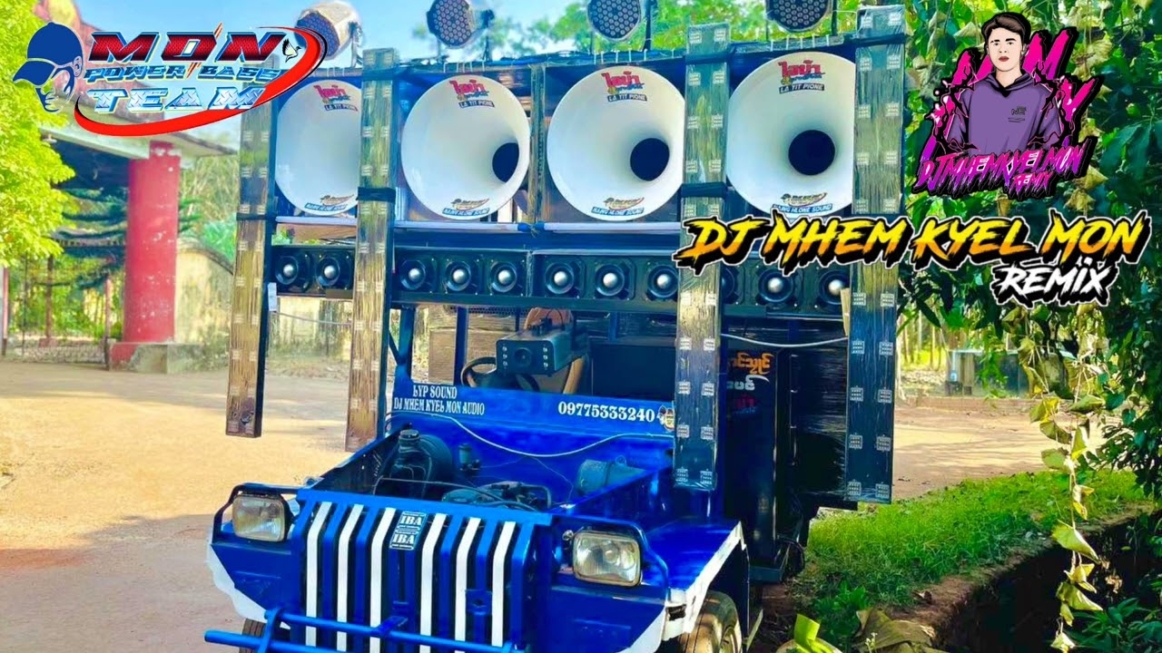 💦Rapper စၟဳခေတ် ဝး💦 Remix By ( Dj Mhem Kyel Mon Remix ) MON POWER BASS TEAM 👽💥