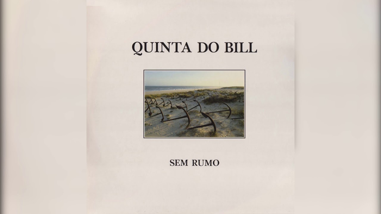 Quinta do Bill - Sem Rumo