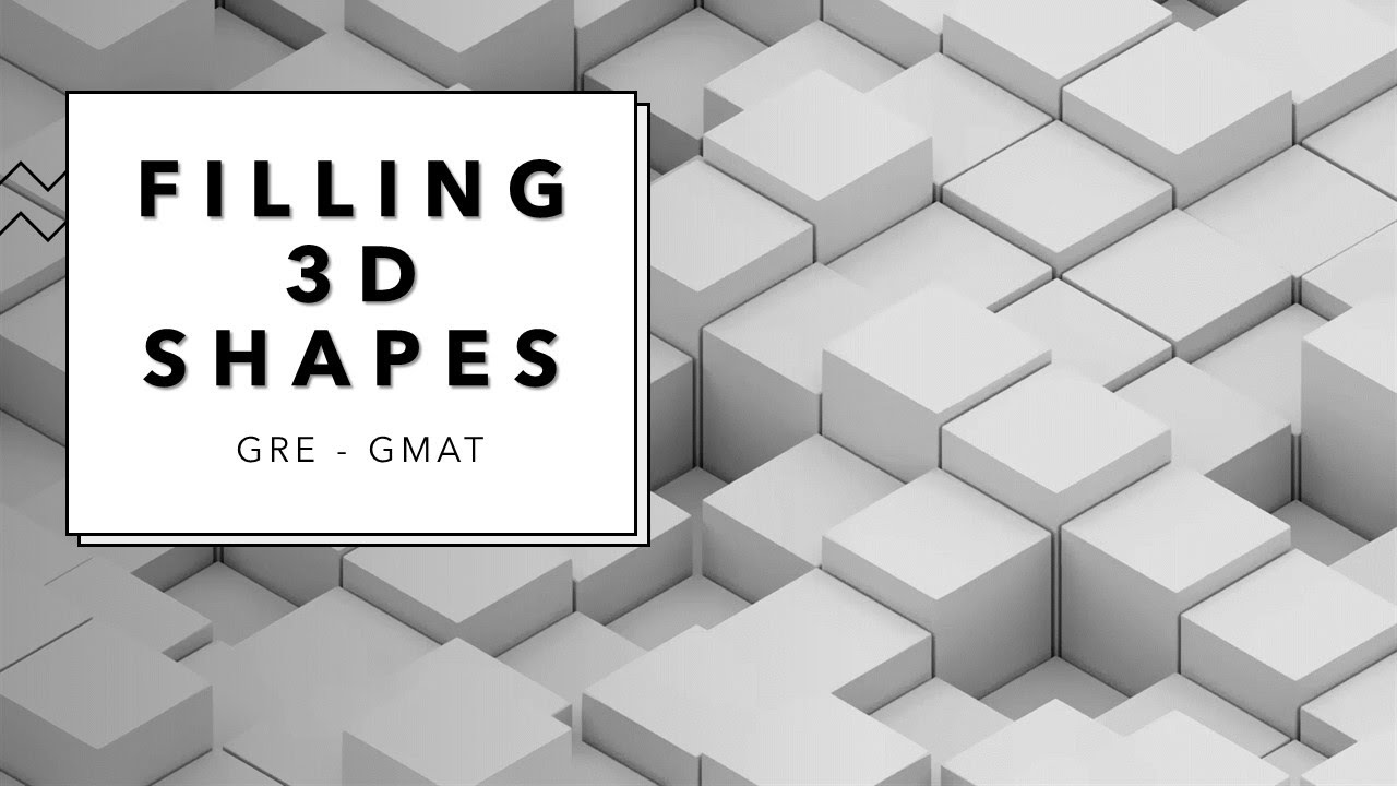 Заполнение 3D-фигур — уникальная тема GRE и GMAT