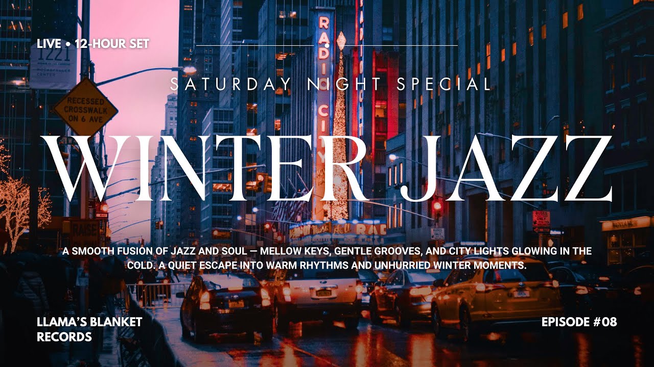 Saturday Night Live | Winter Jazz Special Vol. 8 [12H Smooth & Late-Night Jazz Radio]