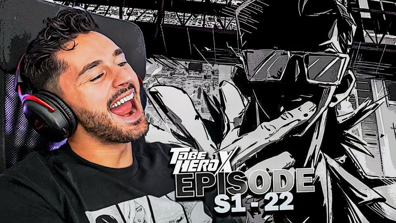 IL LA DÉCHIRÉ 😭 ???? (Il veut pas arrêter de flex) TO BE HERO X SAISON 1 EPISODE 22 REACTION FR !
