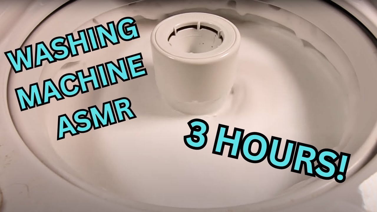 3 Hour Washing Machine ASMR