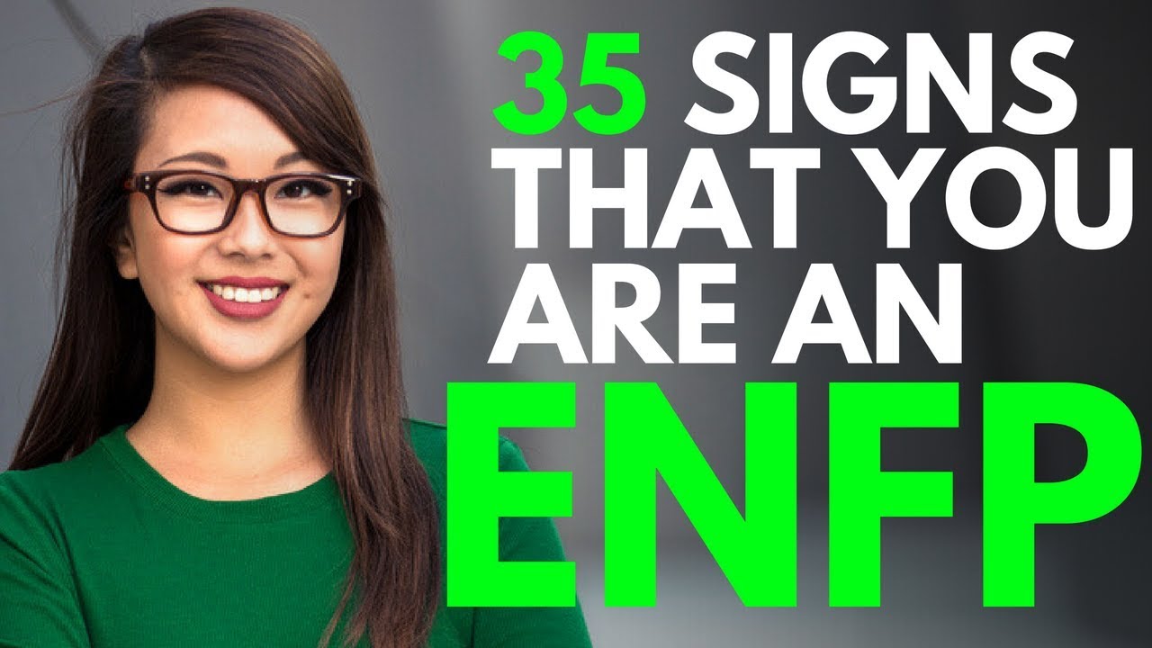 35 Signs you're an ENFP personality Type