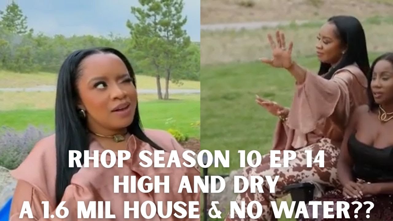 High And Dry | RHOP S10; E14 Recap