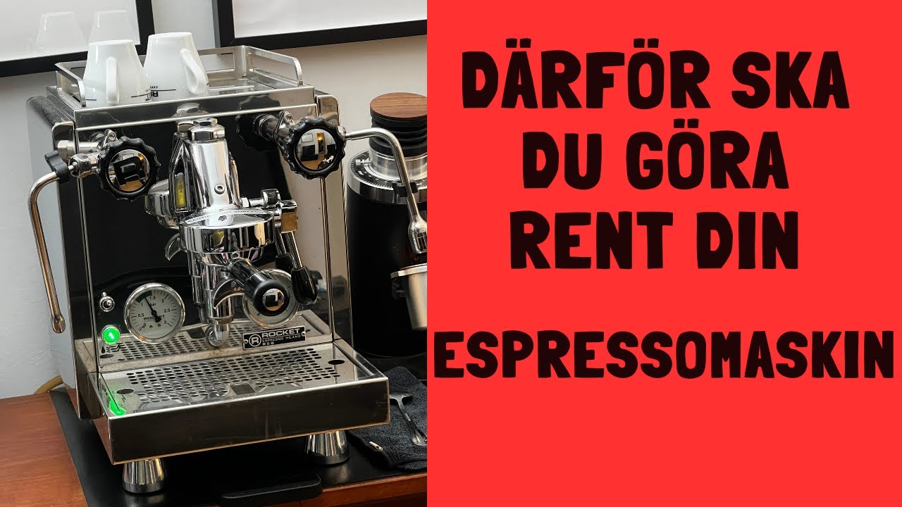 Därför Ska Du Göra Rent Din Espressomaskin