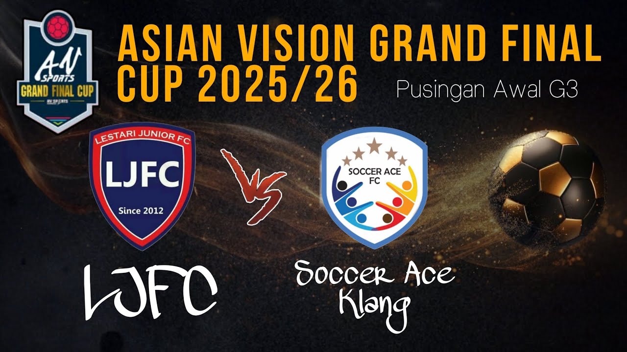 AV Grand Final Cup 25/26 : LJFC (2) - (0) Soccer Ace Klang