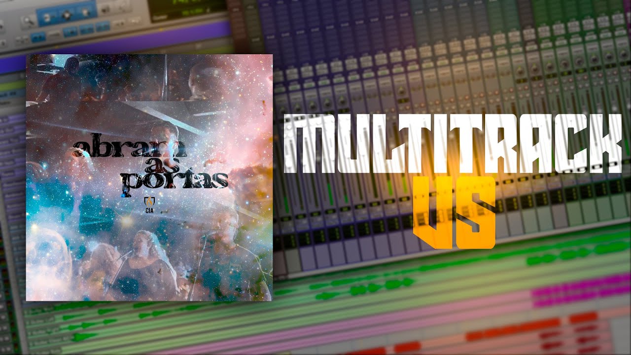 Multitrack - VS - Abram As Portas (Cia Worship)