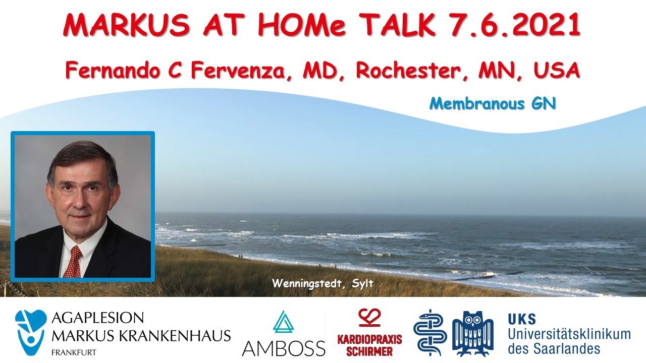 Membranous Nephropathy  - Dr. Fervenza (Rochester)